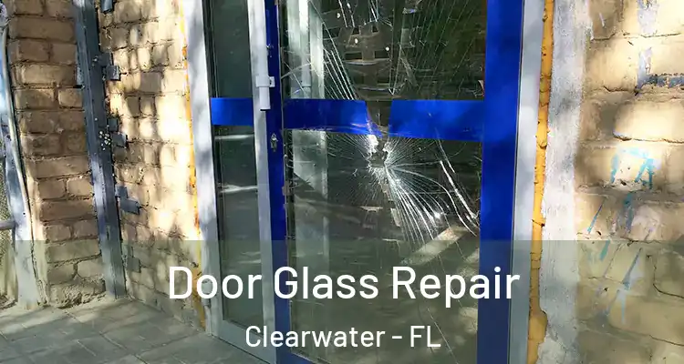  Door Glass Repair Clearwater - FL