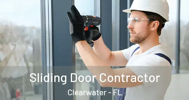  Sliding Door Contractor Clearwater - FL